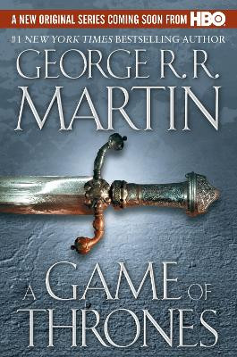 A Game of Thrones: A Song of Ice and Fire: Book One George R. R. Martin 9780553381689